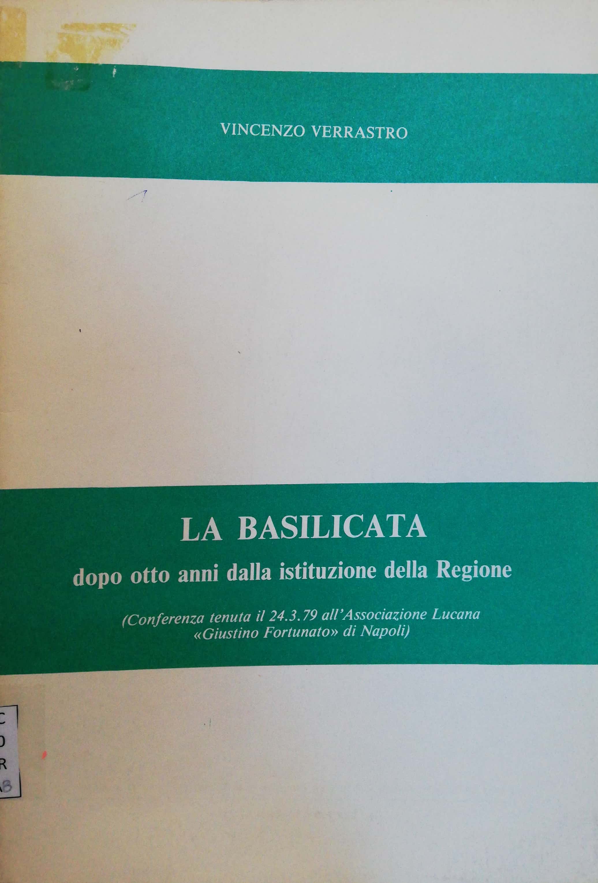 LA BASILICATA dopo otto anni dalla istituzione della Regione